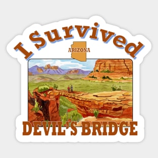 I Survived Devil's Bridge, Arizona Sticker